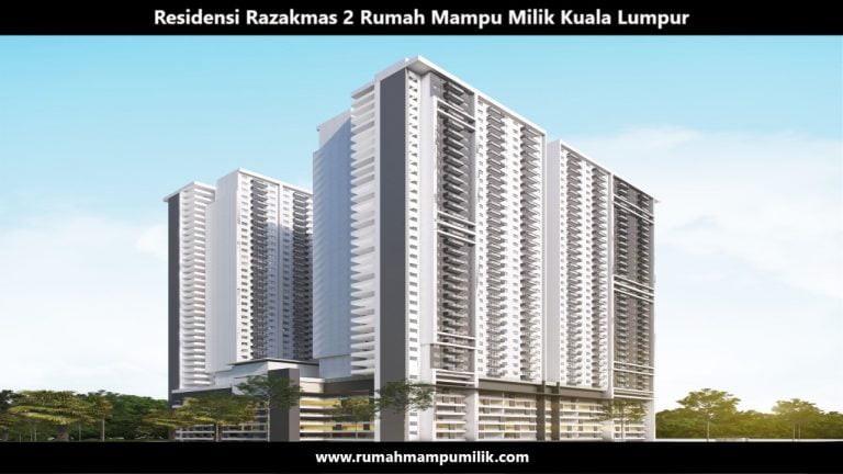 Residensi Wilayah : Residensi Razakmas 2 Rumah Mampu Milik Kuala Lumpur
