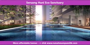 Seruang Huni Eco Sanctuary Affordable Homes in Malaysia