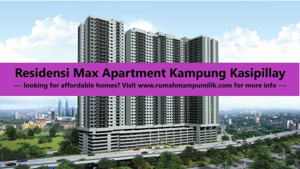 Residensi Max Apartment Kampung Kasipillay
