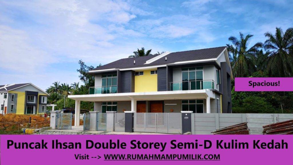Puncak Ihsan Double Storey Semi-D Kulim Kedah