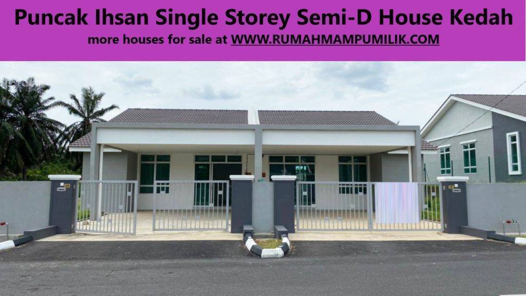 Puncak Ihsan Single Storey Semi-D House Kedah
