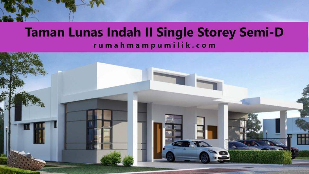 Taman Lunas Indah II Single Storey Semi-D