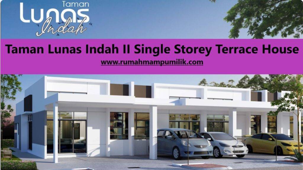 Taman Lunas Indah II Single Storey Terrace House