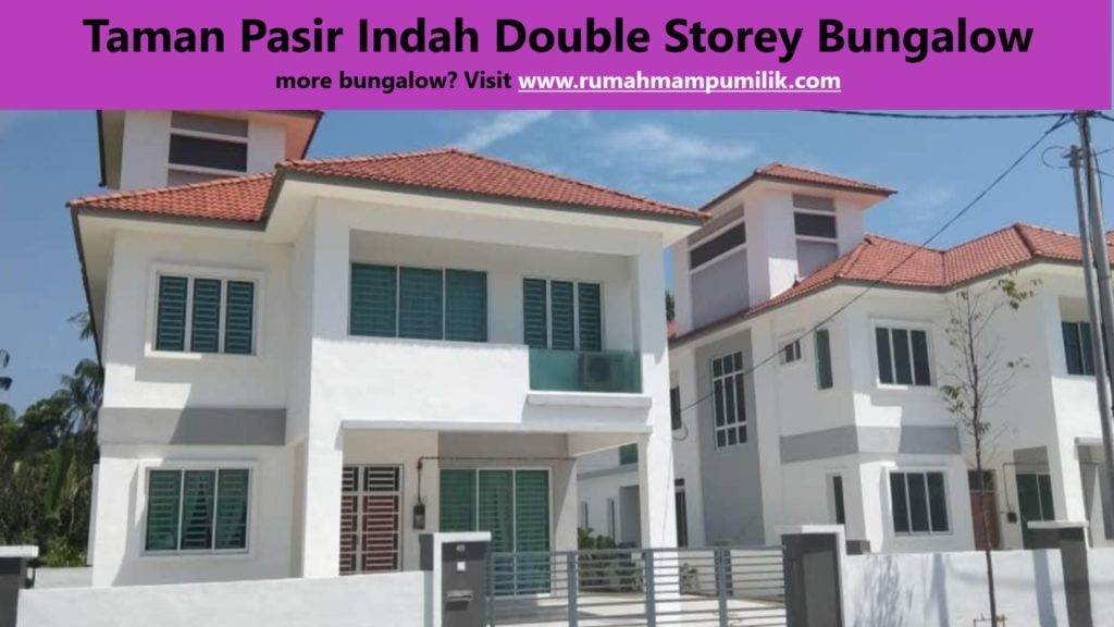Taman Pasir Indah Double Storey Bungalow