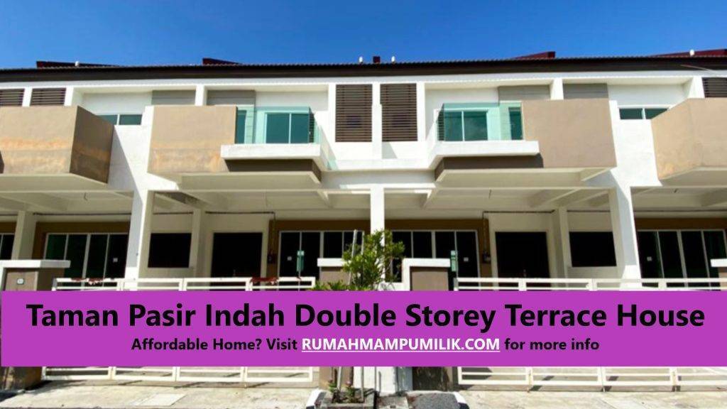 Taman Pasir Indah Double Storey Terrace House Affordable Home