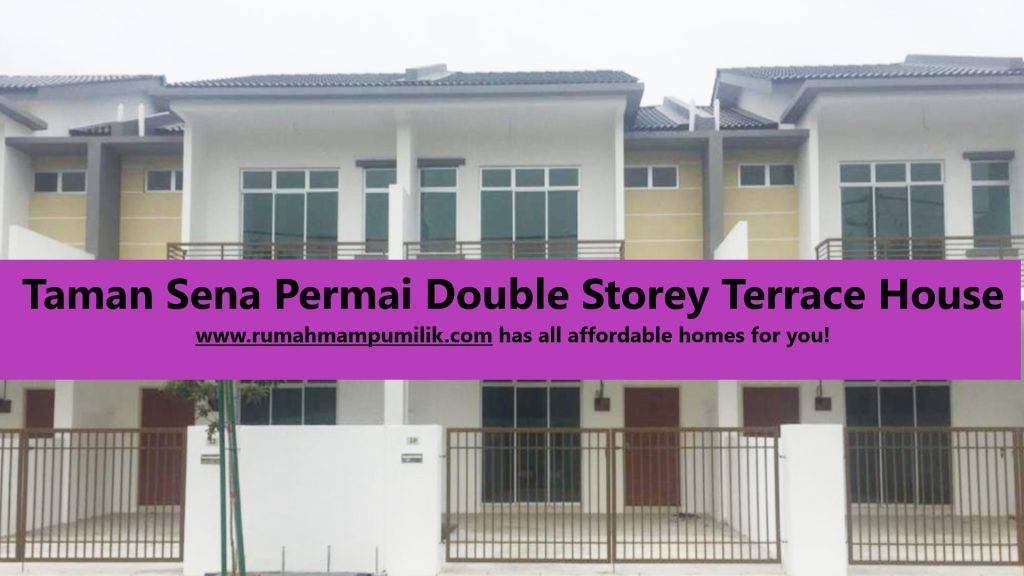 Taman Sena Permai Double Storey Terrace House Affordable Home