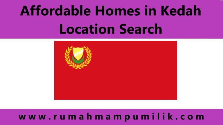 Affordable Homes in Kedah Location Search