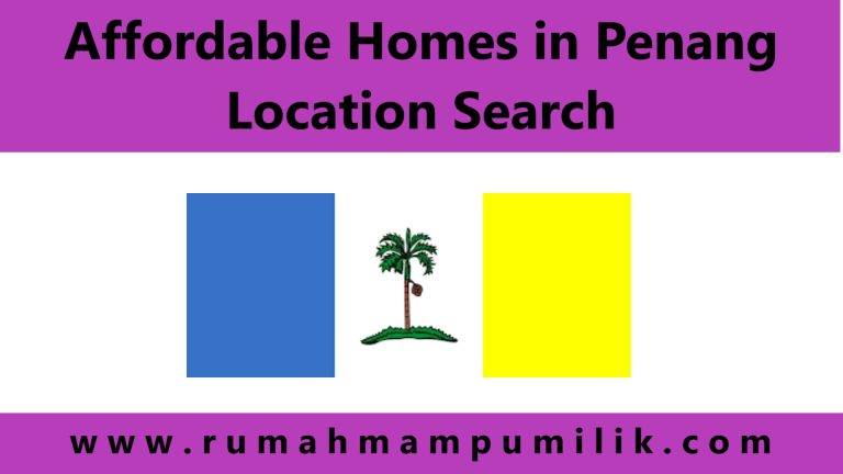 Affordable Homes in Penang Location Search