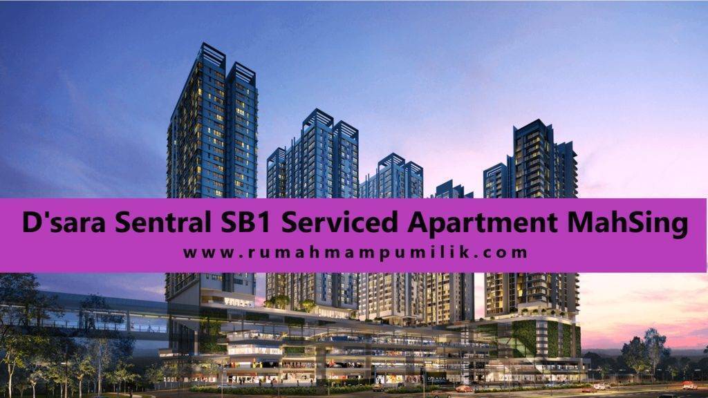 D'sara Sentral SB1 Serviced Apartment MahSing