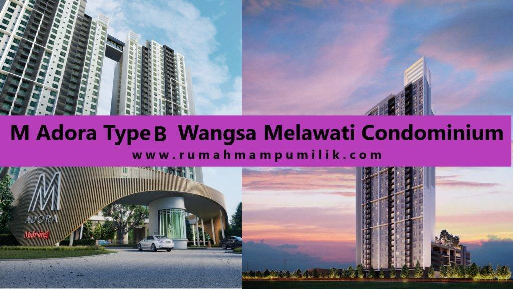 M Adora Type B Wangsa Melawati Condominium