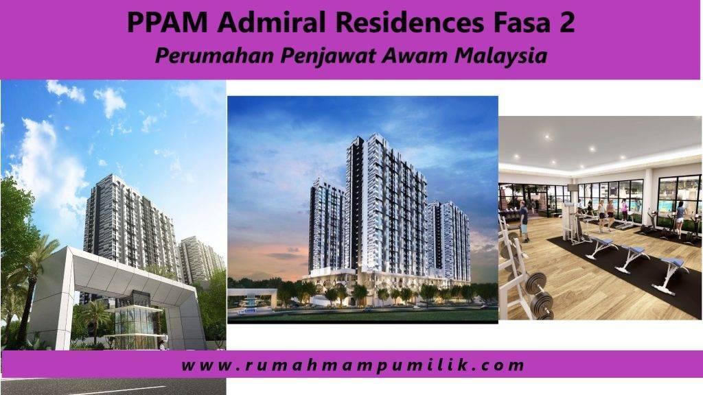 PPAM Admiral Residences Fasa 2 Perumahan Penjawat Awam Malaysia