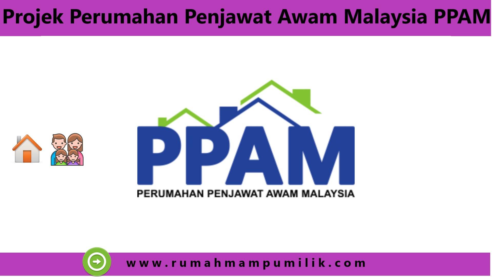 Projek Perumahan Penjawat Awam Malaysia PPAM - Rumah Mampu Milik 1001 ...