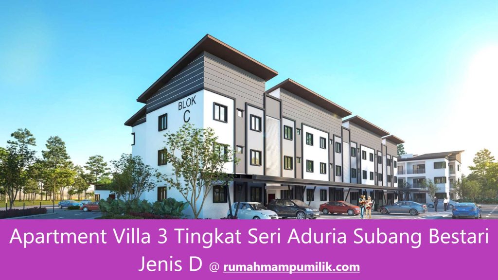 Apartment Villa 3 Tingkat Seri Aduria Subang Bestari Jenis D
