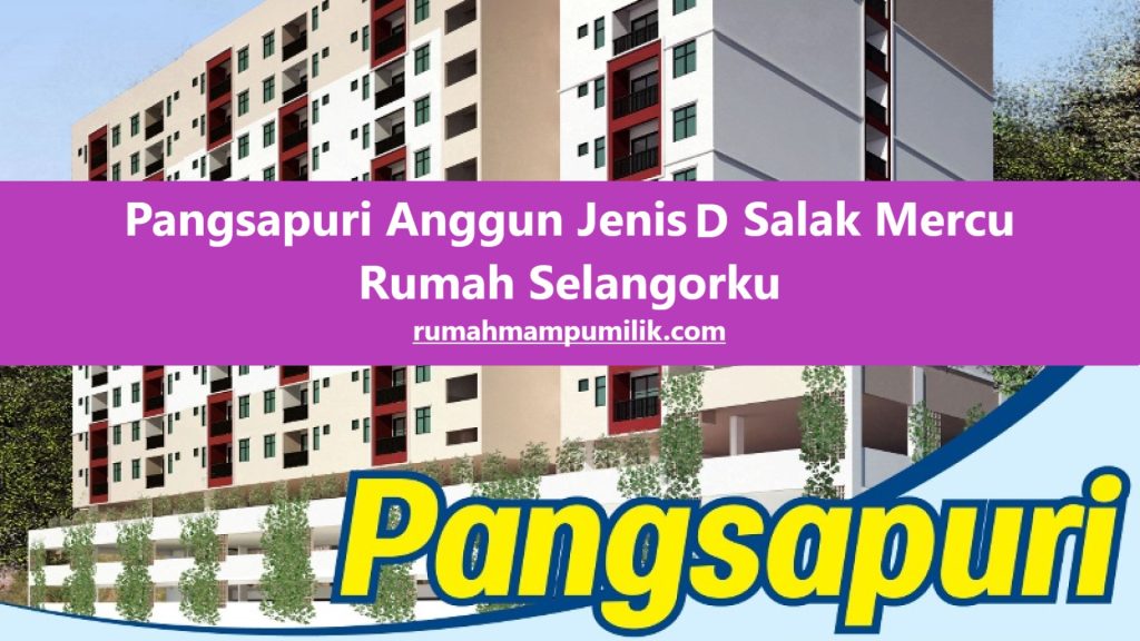Pangsapuri Anggun Jenis D Salak Mercu Selangorku