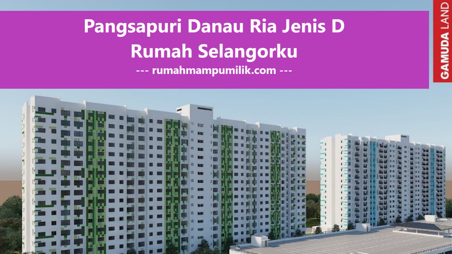 Affordable Pangsapuri Danau Ria: Excellent Rumah Selangorku