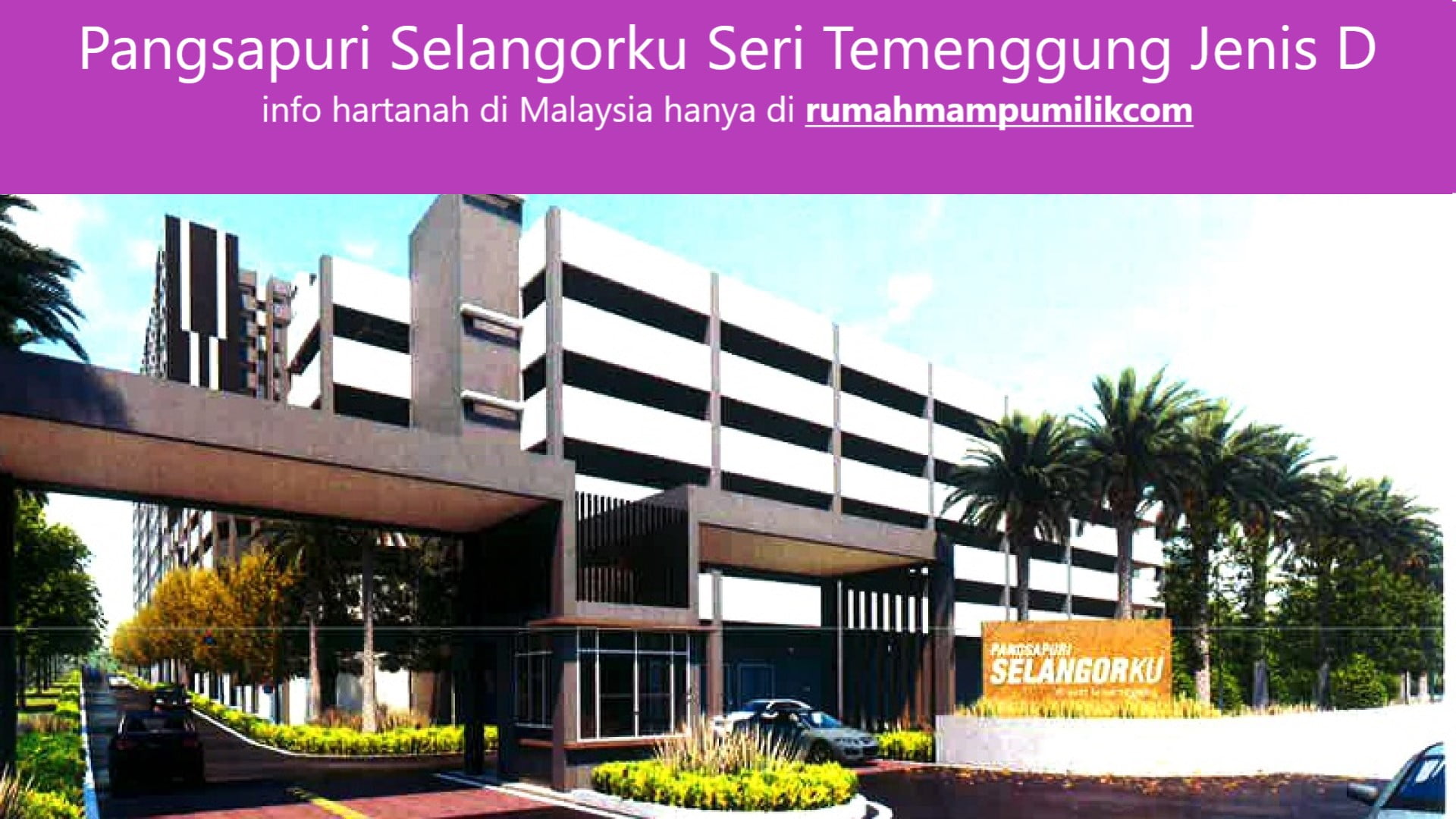 Pangsapuri Selangorku Seri Temenggung: Truly Affordable Homes