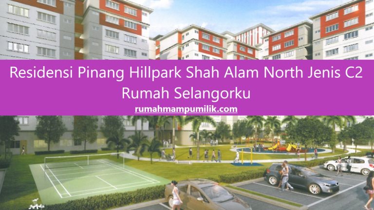Residensi Pinang Hillpark Shah Alam North Jenis C2 Rumah Selangorku