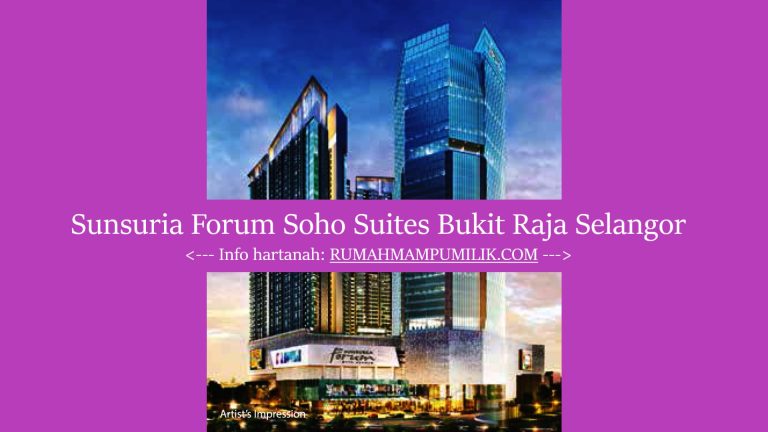 Sunsuria Forum Soho Suites Bukit Raja Selangor