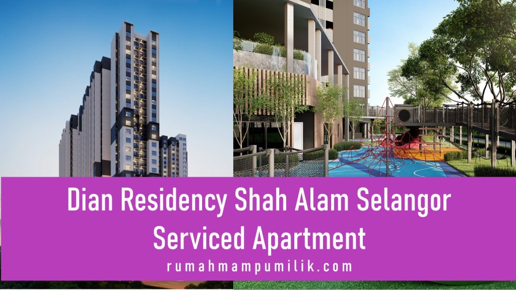 Dian Residency Shah Alam Selangor Serviced Apartment