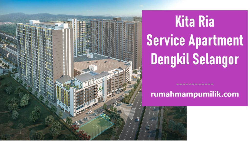 Kita Ria Service Apartment Dengkil Selangor