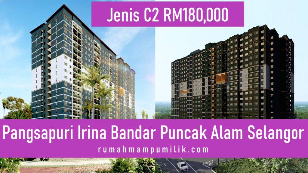 Pangsapuri Irina Jenis C2 by Myra Bandar Puncak Alam