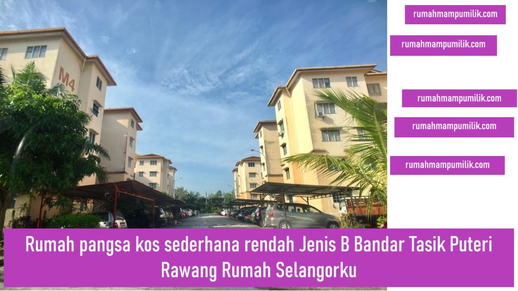 Rumah pangsa kos sederhana rendah Jenis B Bandar Tasik Puteri Rawang Rumah Selangorku