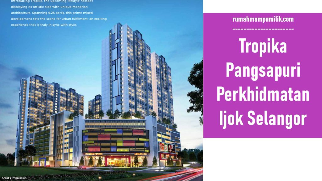 Tropika Pangsapuri Perkhidmatan Ijok Selangor