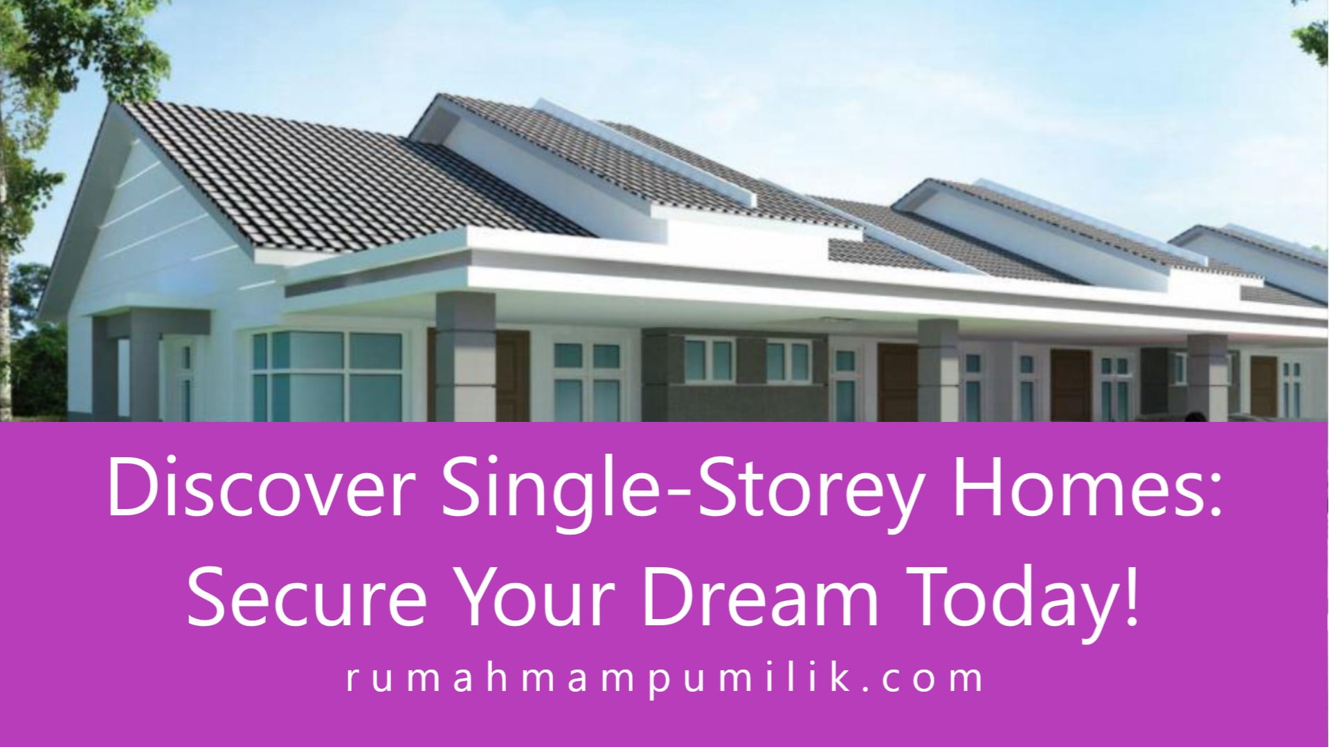Best Single-Storey Homes in Malaysia: Find Your Dream Home Today!